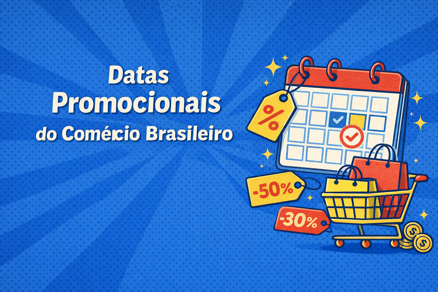Datas Promocionais do Comércio Brasileiro